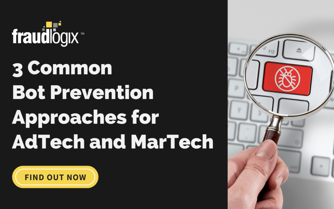 3 Common Bot Prevention Approaches for AdTech and MarTech