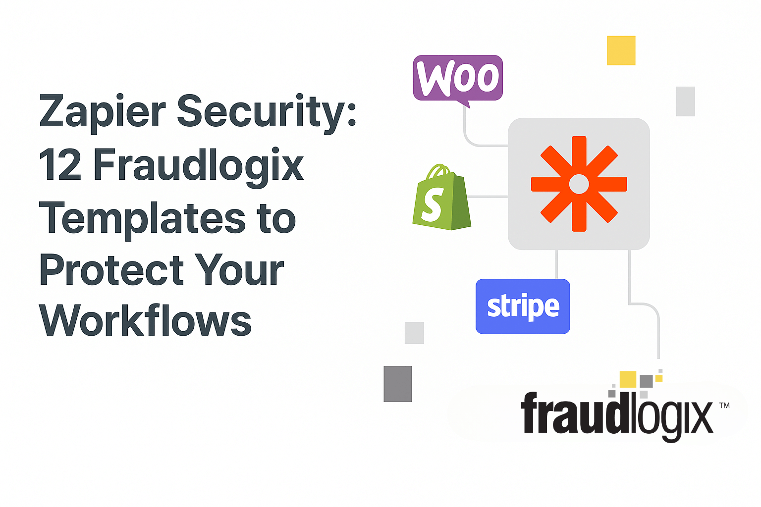 Fraud Log Example Zapier Security: 12 Fraudlogix Templates to Protect Your Workflows